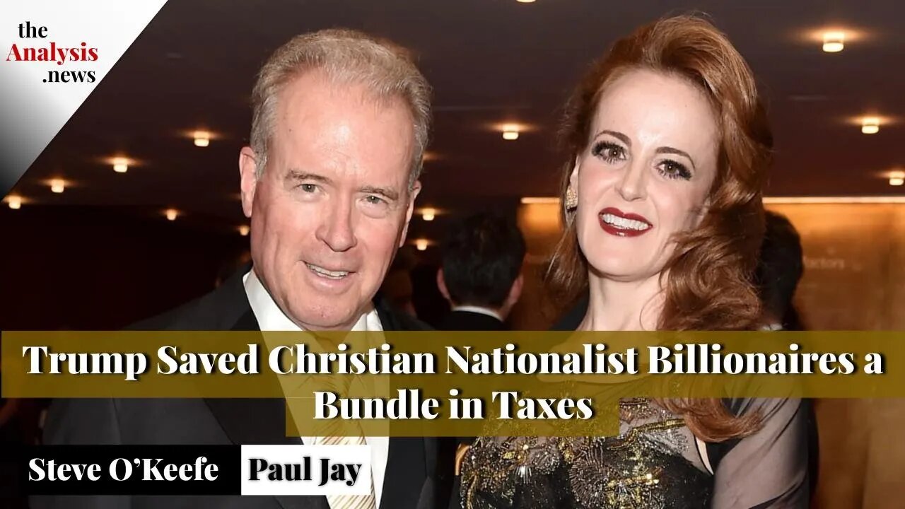 Trump Saved Christian Nationalist Billionaires a Bundle in Taxes