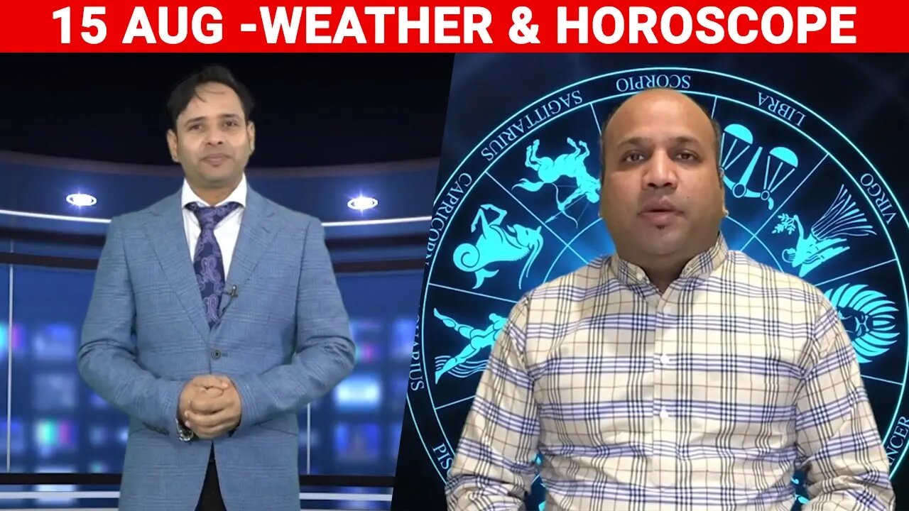 Weather Report & Horoscope - 15 AUGUST | VARUN TIWARI | ASTRO PAWAN