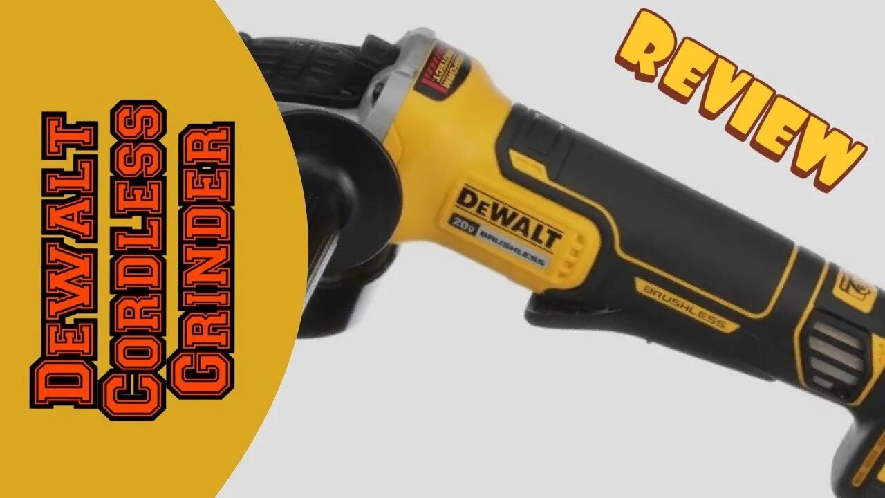 CORDLESS BRUSHLESS ANGLE GRINDER - BEST ANGLE GRINDER FOR THE MONEY