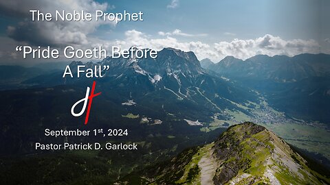 The Book of Daniel Chapter 4:1-27 - "Pride Goeth Before A Fall"