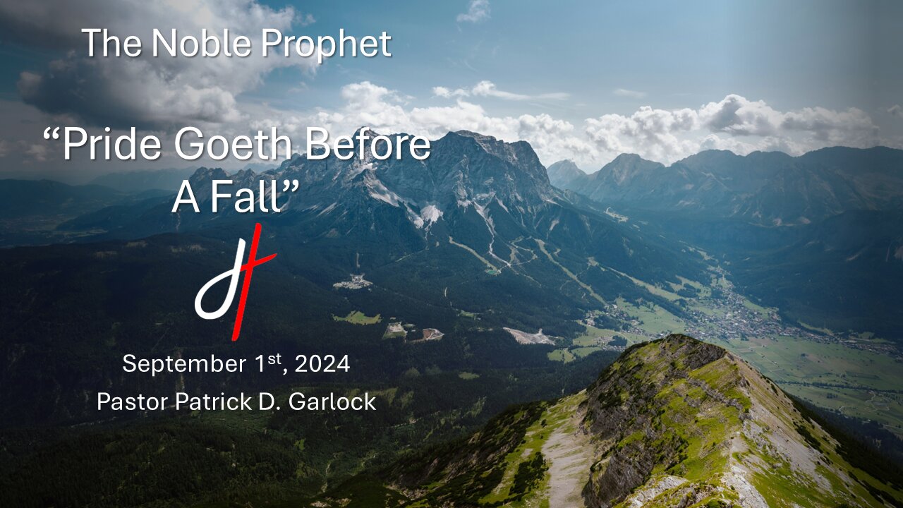 The Book of Daniel Chapter 4:1-27 - "Pride Goeth Before A Fall"