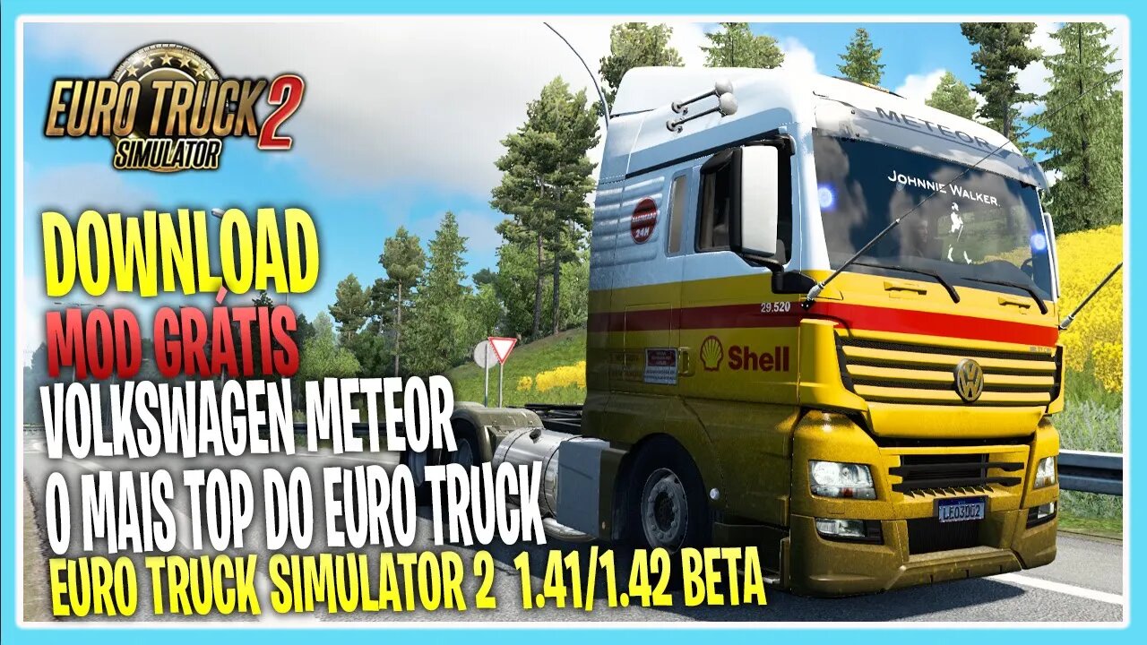 VOLKSWAGEN METEOR COM VARIAS SKINS BRASILEIRAS PARA EURO TRUCK SIMUALTOR 2 1.41 - 1.42BETA