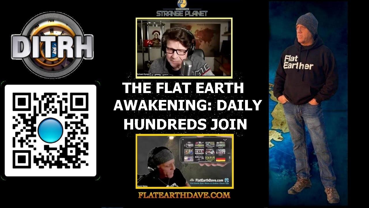 The Flat Earth Awakening: Hundreds Joining the Movement Daily - Strange Planet Richard Syrett