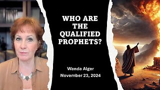 WHO ARE THE QUALIFIED PROPHETS?