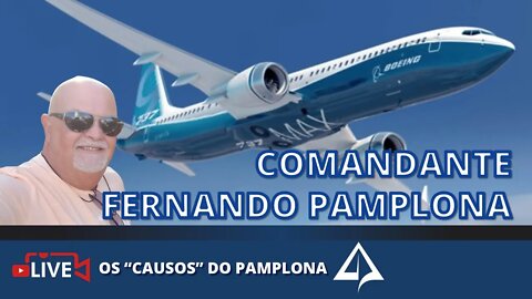 🛫 OS CAUSOS DO PAMPLONA [Cmte. Fernando Pamplona]