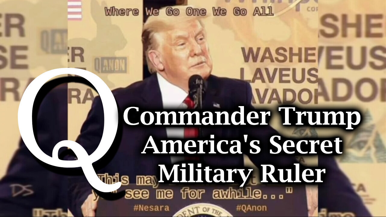 Q+ Commander Trump - America's Secret Military Ruler - 8/18/24..