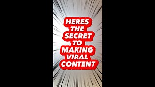 Here’s the Secret to Making Viral Content
