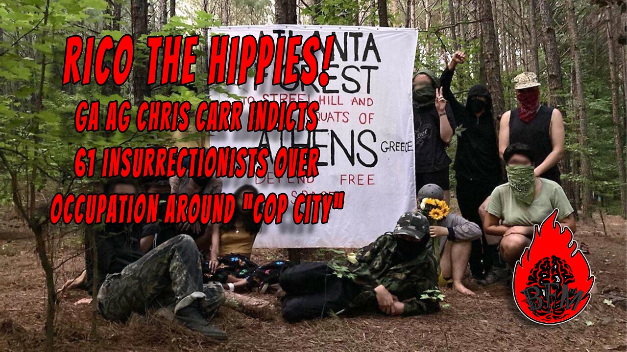 AG Chris Carr RICOs the Atlanta Forest Terrorists