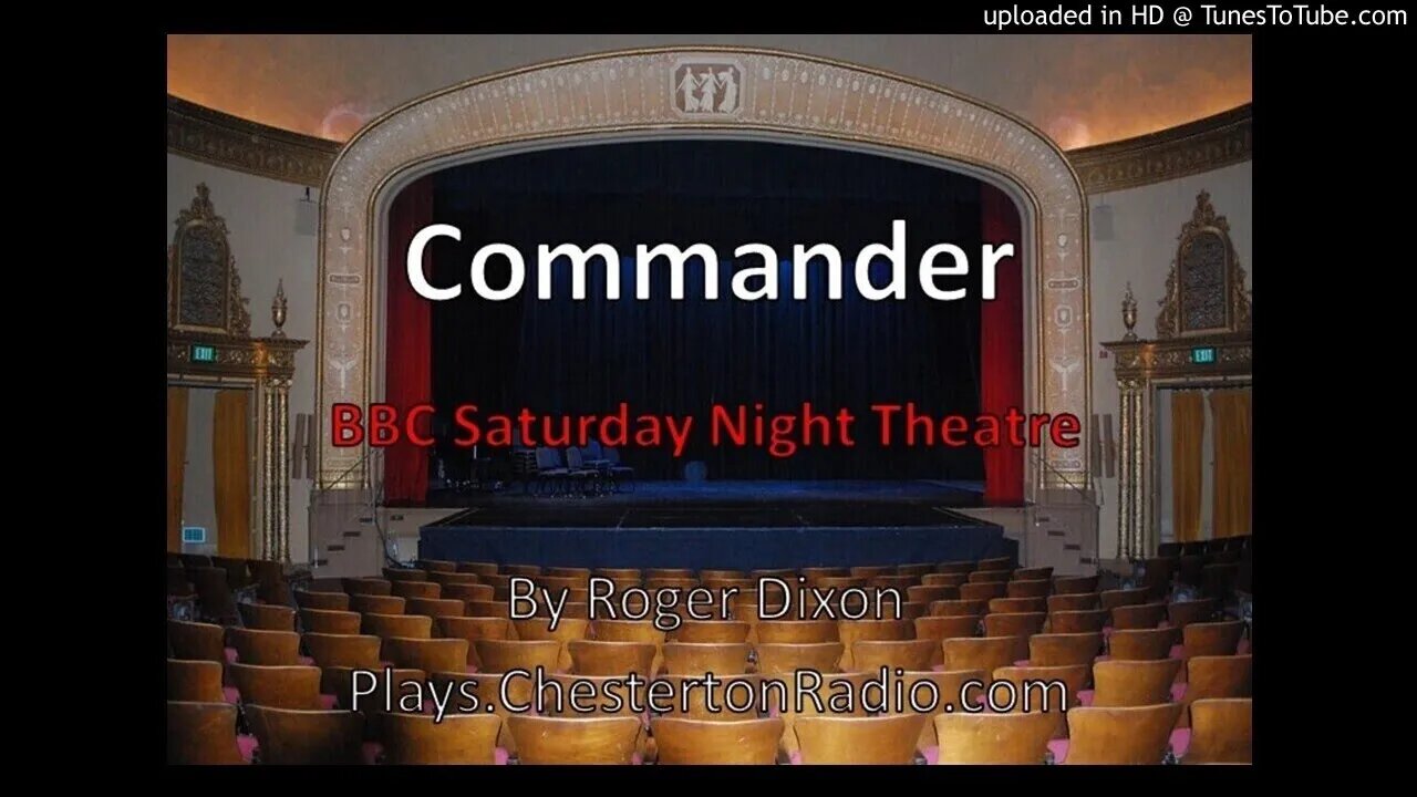 Commander - Roger Dixon - BBC Saturday Night Theatre