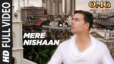 Mere Nisha Full Song || Akshay Kumar || OMG Movie