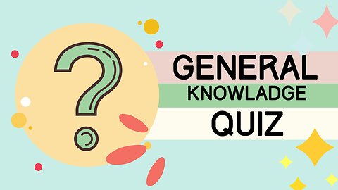 General Knowledge Quiz