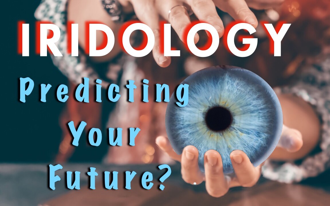 Iridology- Can Your Eyes Predict Your Future?