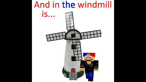 And in the windmill is...