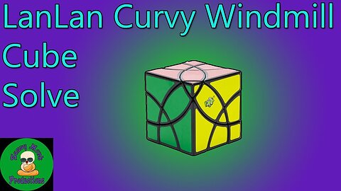 LanLan Curvy Windmill Cube Solve