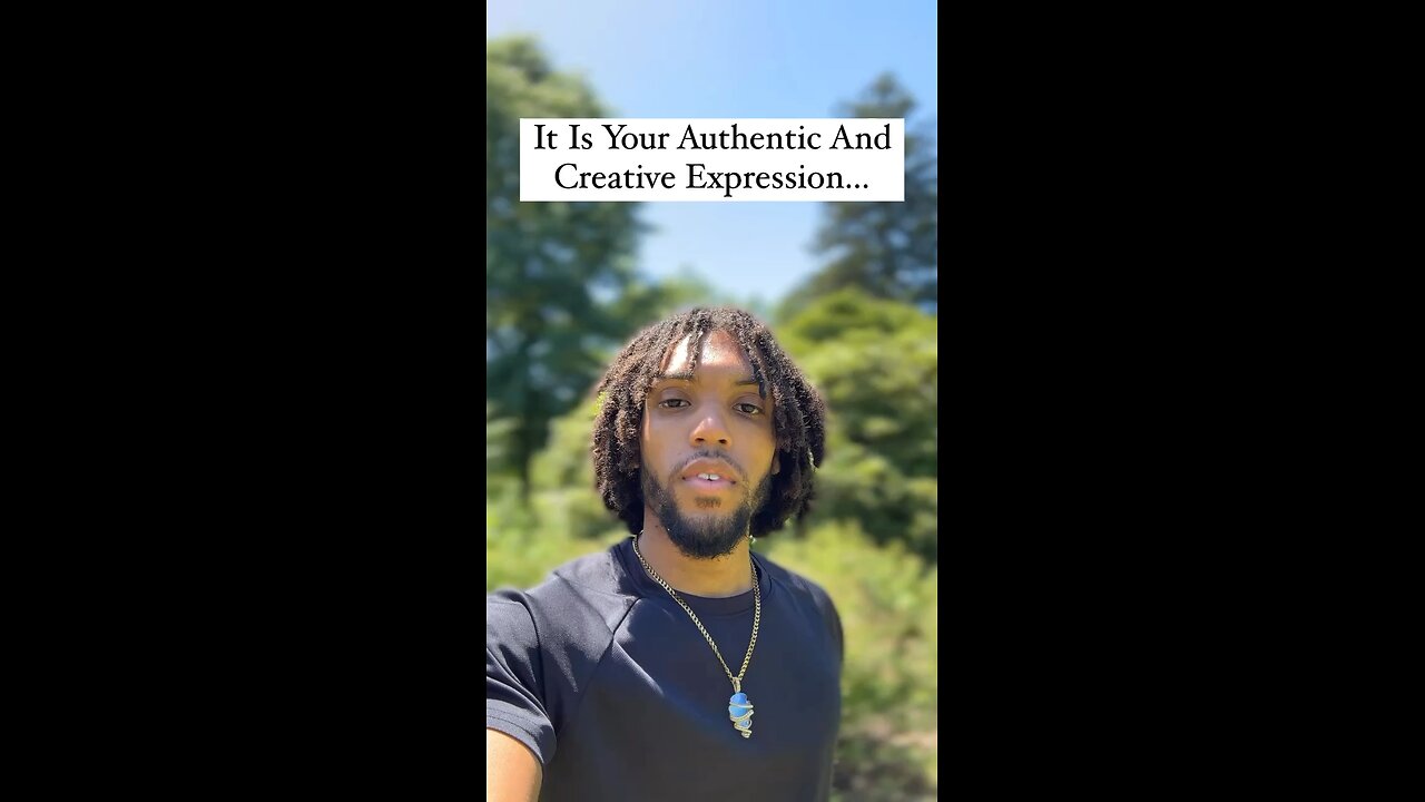 It Is Your Authentic And Creative Expression… | Inspiration Is Key