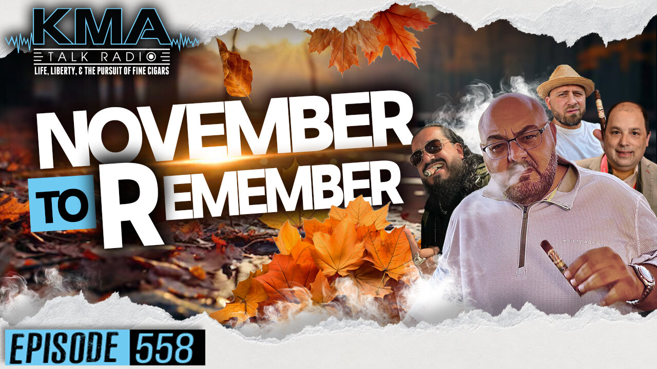 KMA Talk Radio Episode 558 – November to Remember