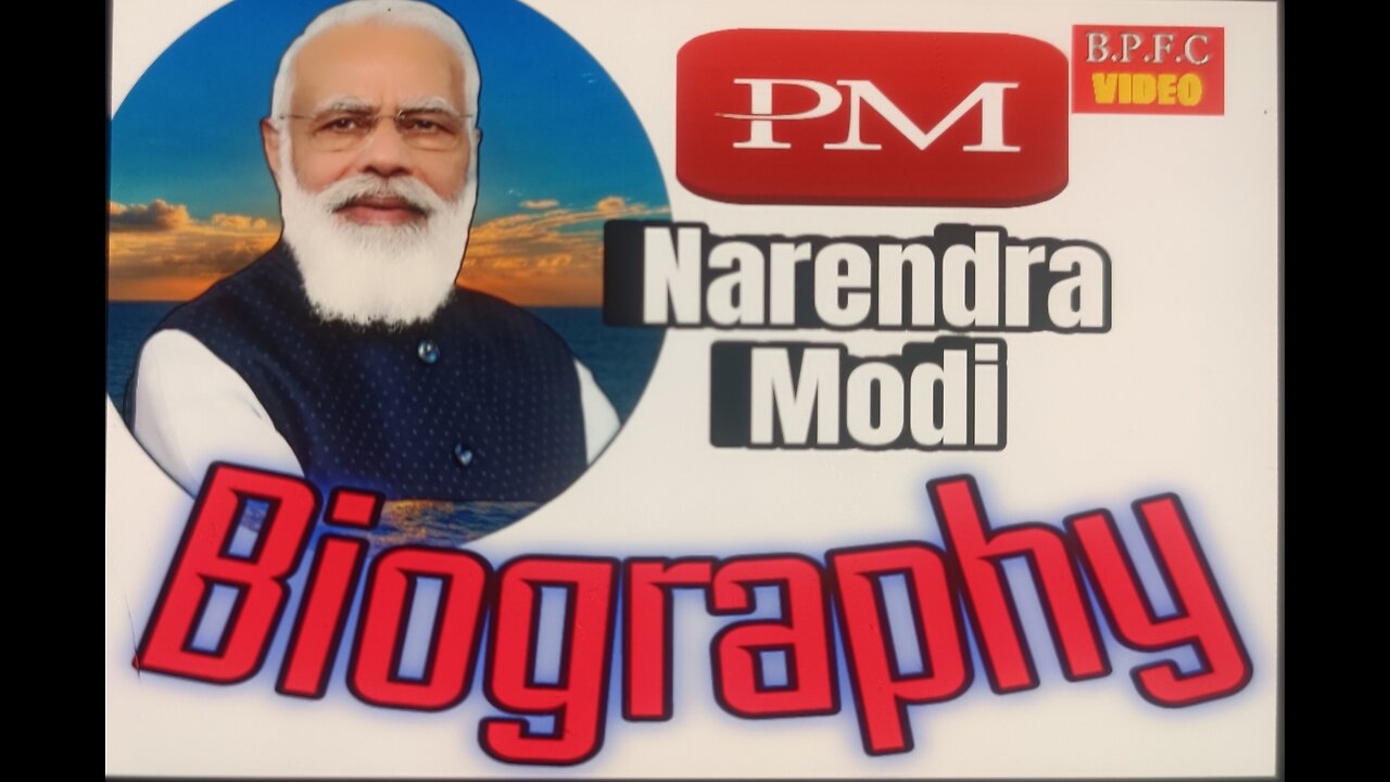 Biography: PM NARENDRA MODI BY BPFC 2.0