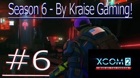 Ep06: The Cost Of A Relay! XCOM 2 WOTC, Modded Season 6 (Bigger Teams & Pods, RPG Overhall & More)