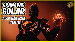 DESTINY 2 │ GRANADAS SOLAR O QUE ESTA ACONTECENDO?