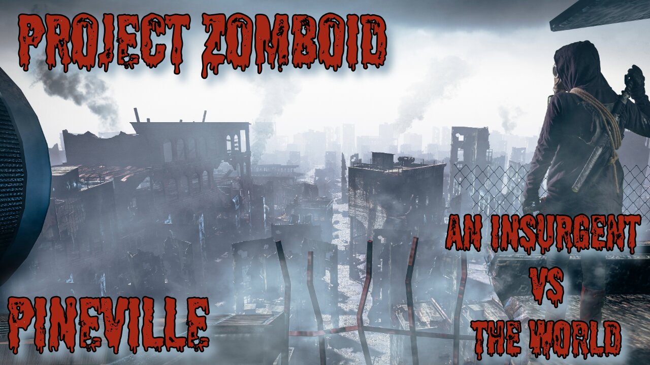 Project Zomboid Bandits vs Insurgent Take 2