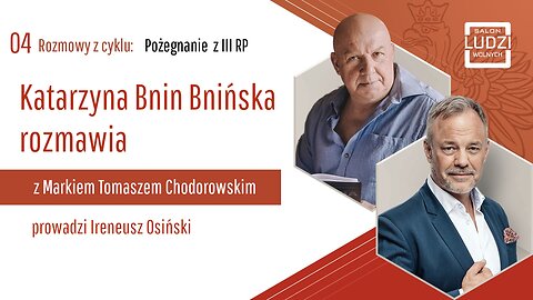 S01E04 – Pożegnanie z III RP – rozmowa z Katarzyną Bnin Bnińską