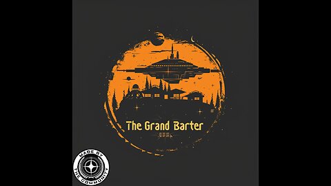 The Grand Barter