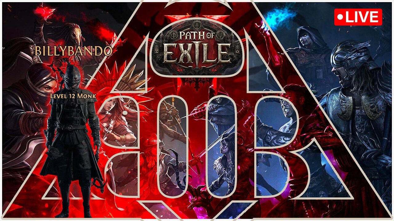 🔴BILLY BANDO FEARS NO EVIL🔴🔴PATH of EXILE 2 - MONK MASTERY🔴