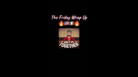 The Friday Wrap Up 2 5 21