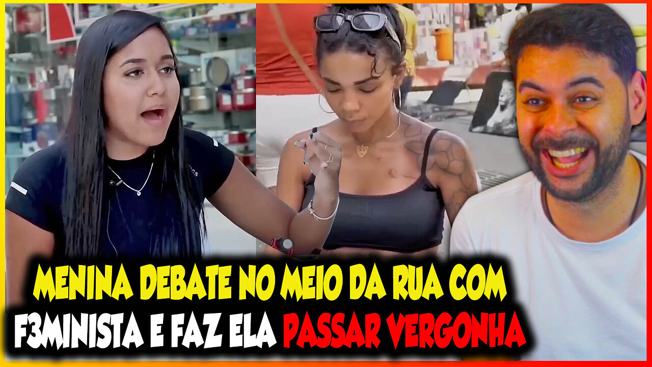 MENINA DEBATE NO MEIO DA RUA COM FEMINISTA E FAZ ELA PASSAR VERGONHA