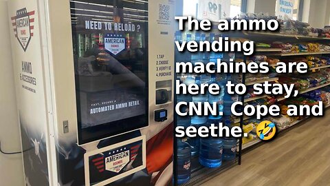 CNN Triggered By Ammo Vending Machines, Tried to Get ATF, State Attorney Generals to Shut Them Down