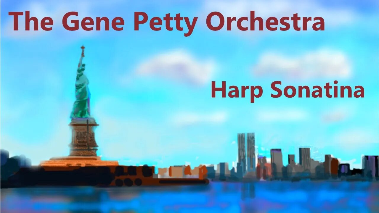 The Gene Petty Orchestra - Harp Sonatina