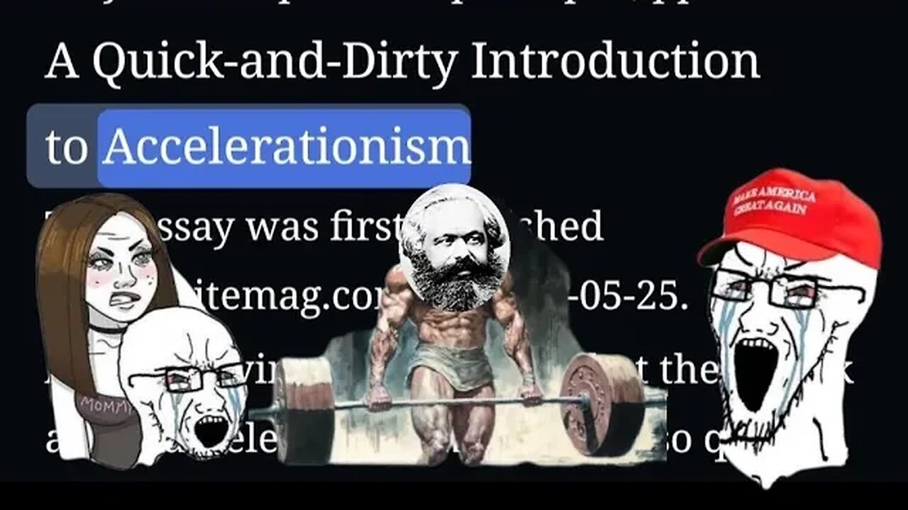 Nick Land's "A quick and dirty introduction to ACCELERATIONISM"