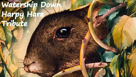 Harpy Hare Watership Down Tribute