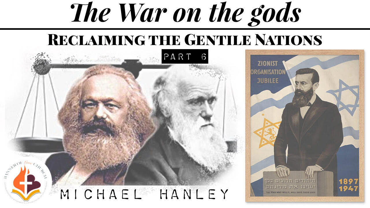 The War on the gods: Reclaiming the Gentile Nations part 6 -Michael Hanley- November 6th, 2022