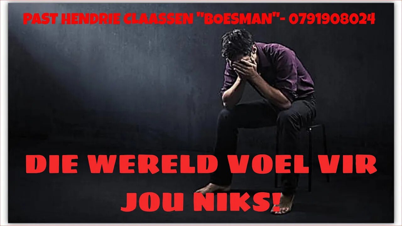 DIE WERELD VOEL VIR JOU NIKS!|DAAGLIKSE WOORD BEDIENING|08.09.2022