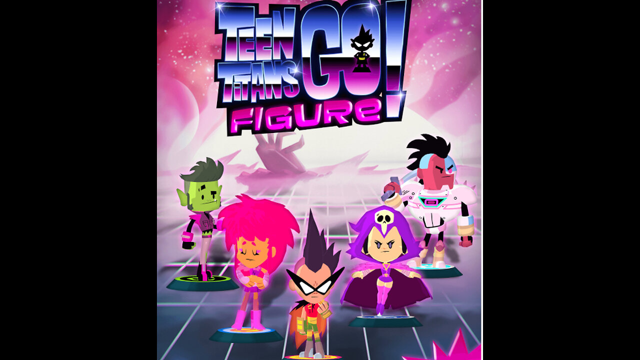 Teen Titans Go Figure! Raven The Night Begins to Shine Playthrough.