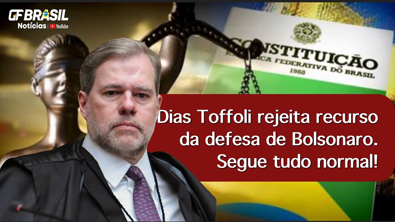 Dias Toffoli rejeita recurso da defesa de Bolsonaro. Segue tudo normal!