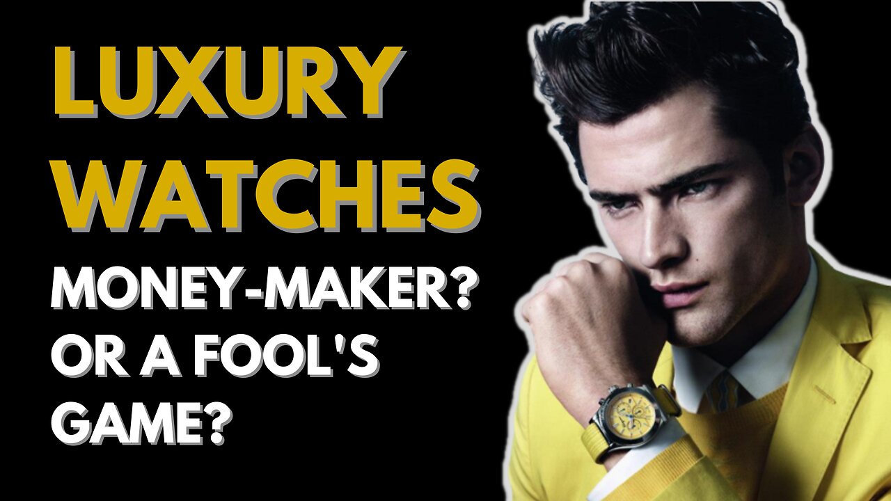 Luxury Watches: Can They Make You Rich? Here's What the Rich Are Buying in 2023!