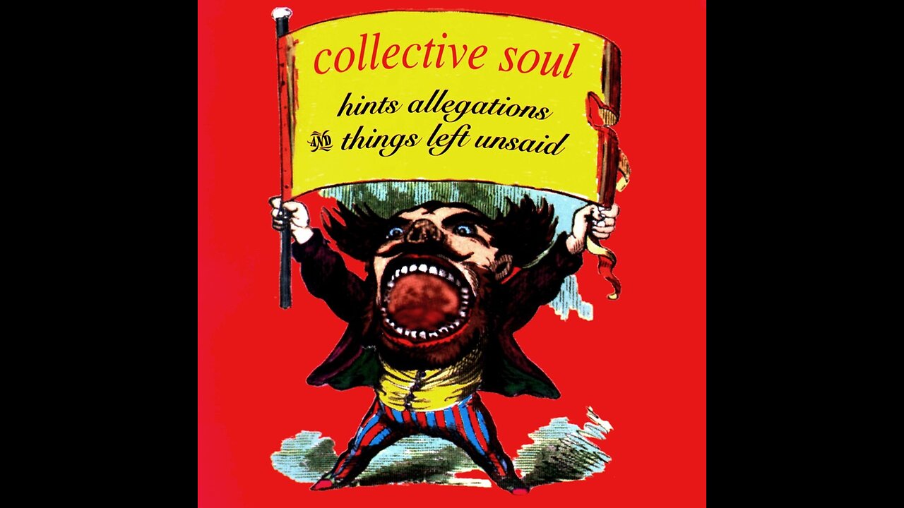 Collective Soul - Hints Allegations And Things Left Unsaid