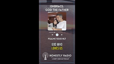 Embrace: God The Father