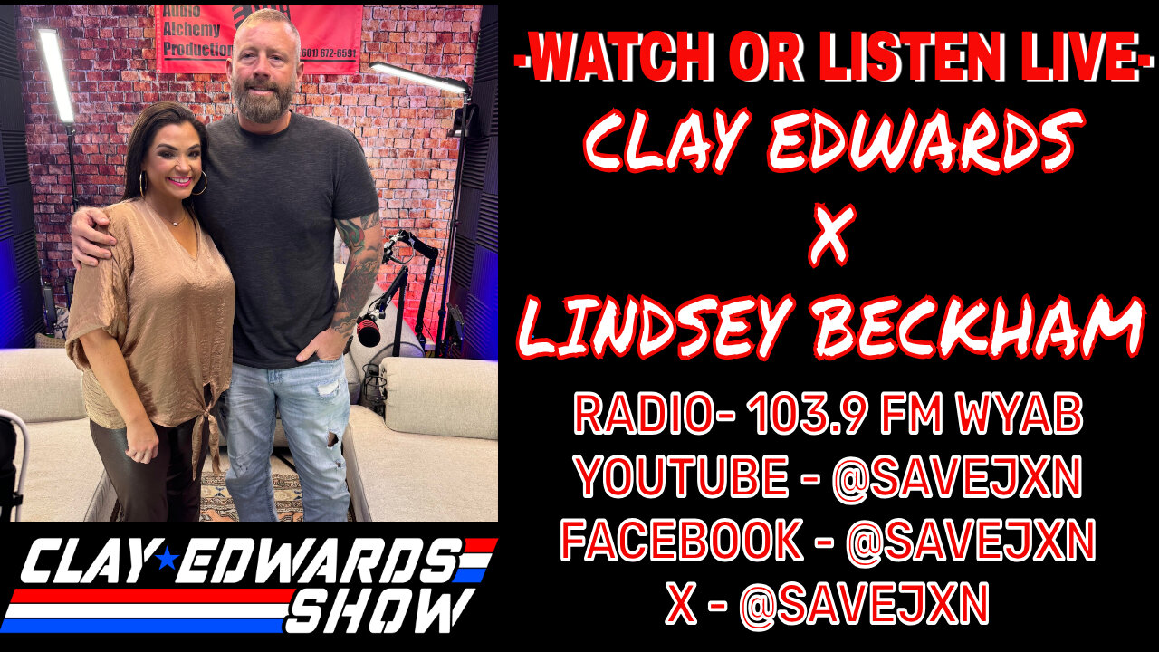 CLAY EDWARDS SHOW LIVE W/ LINDSEY BECKHAM (10/07/24)