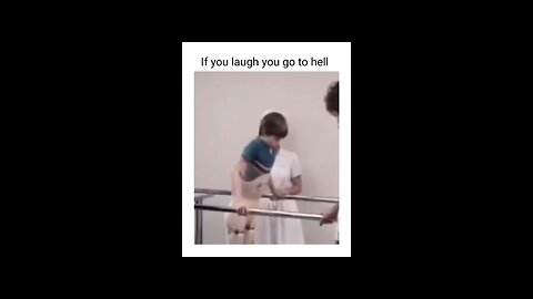 If you laugh, you go to hell