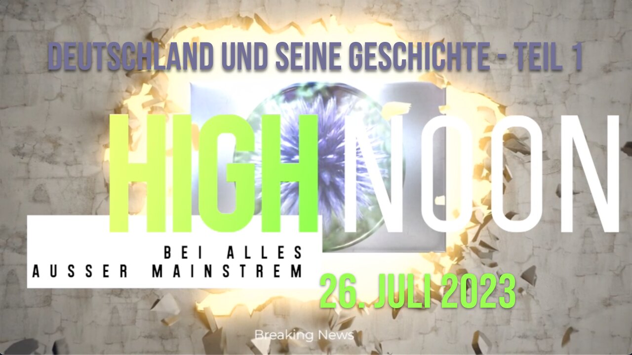 High - Noon 26.07.2023 | Warum Deutschland seine Geschichte nicht aufarbeitet - Teil 1