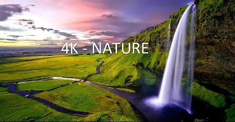 4K - Nature I 4K Nature With Relaxation Music. I Amazing Scenic Scenes Around The World.