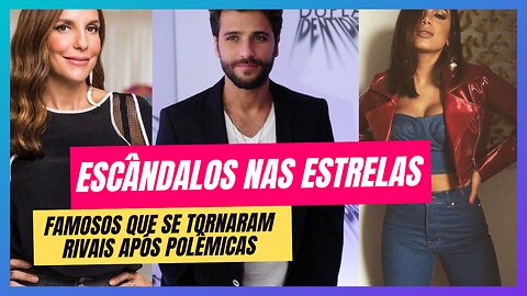 BRIGAS DAS CELEBRIDADES: QUANDO A ADMIRAÇÃO SE TRANSFORMA EM RANÇO