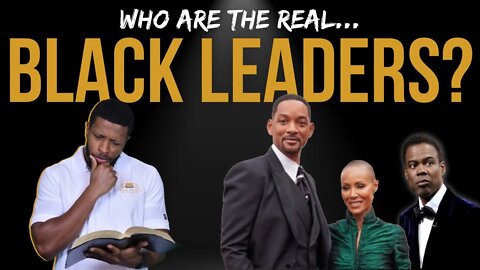 Will Smith or Chris Rock - Who Are The REAL Black Leaders? | Uzziah Israel