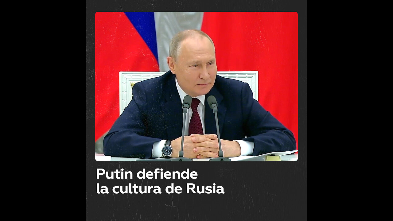 Putin: Se puede matar a un hombre, pero no la cultura de su pueblo