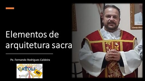 CATOLICUT - Elementos de arquitetura sacra