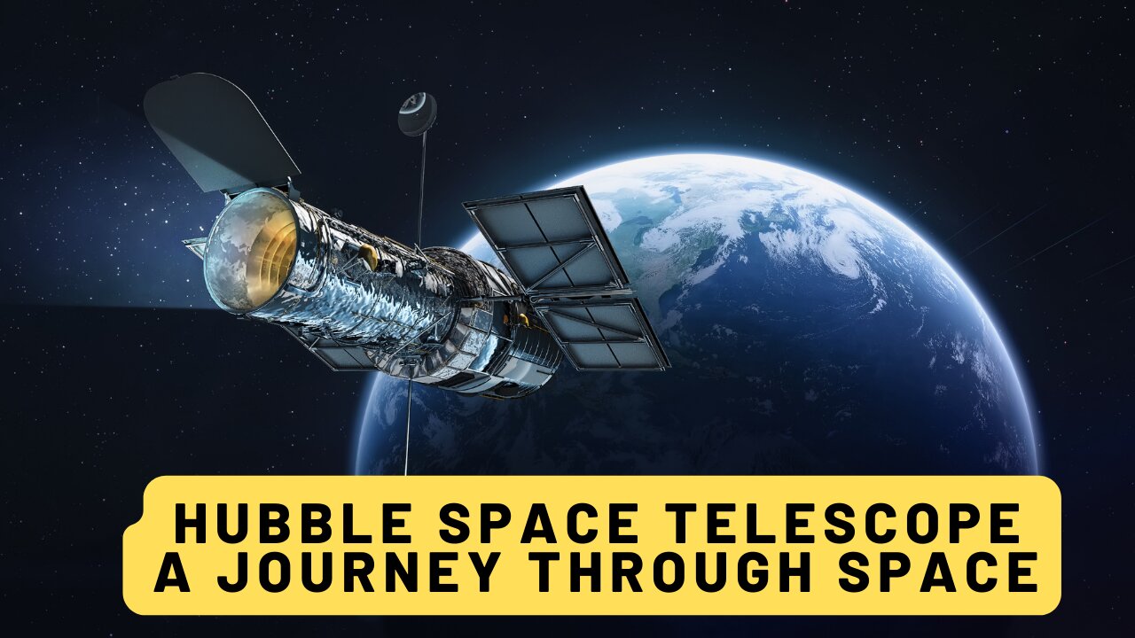 Hubble Space Telescope: A Journey Through Space