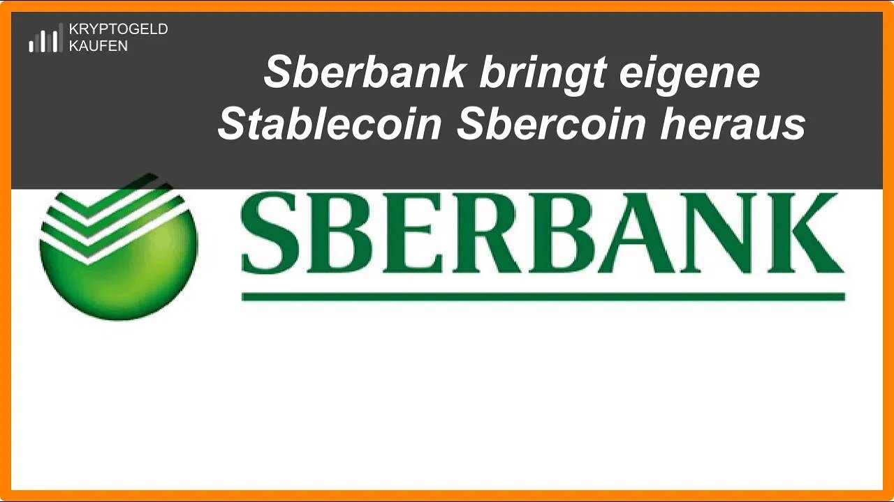 Sberbank mit eigener Stablecoin Sbercoin